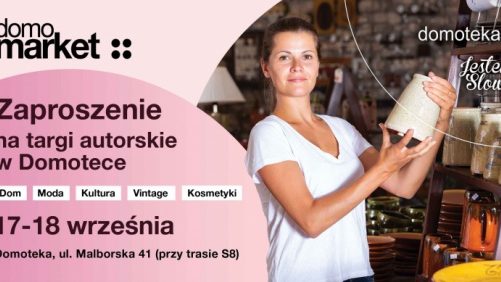 Domomarket – targi autorskie już 17-18 września w Domotece